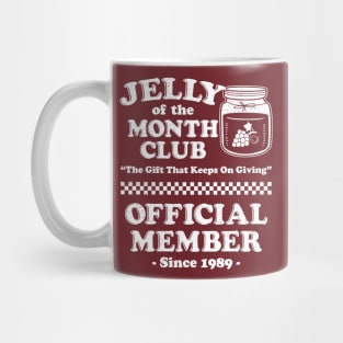 Jelly Of The Month Club Mug